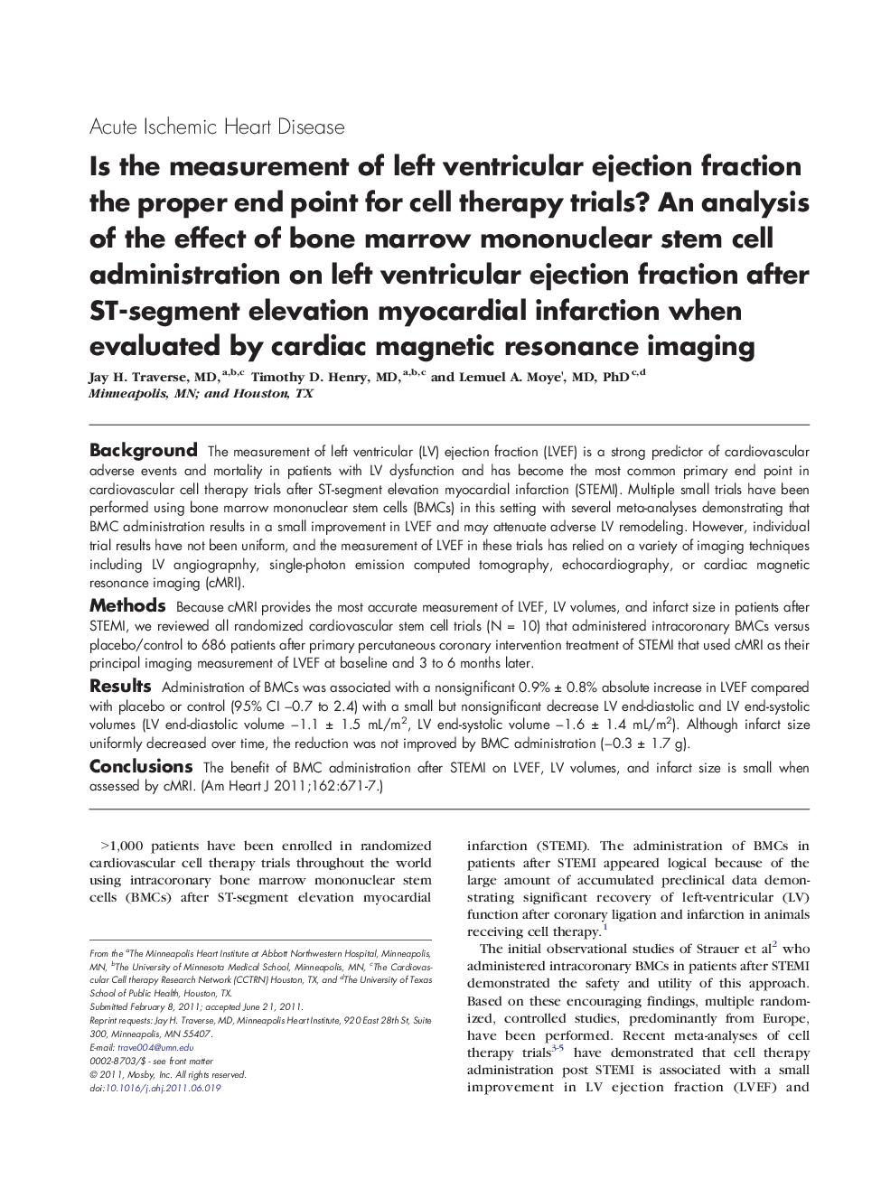 Is the measurement of left ventricular ejection fraction the proper end point for cell therapy trials? An analysis of the effect of bone marrow mononuclear stem cell administration on left ventricular ejection fraction after ST-segment elevation myocardia