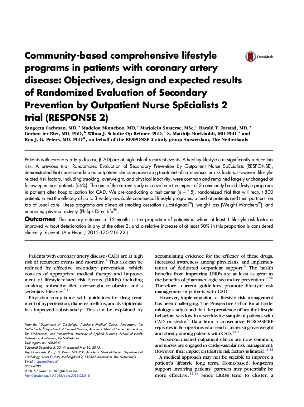 Community-based comprehensive lifestyle programs in patients with coronary artery disease: Objectives, design and expected results of Randomized Evaluation of Secondary Prevention by Outpatient Nurse SpEcialists 2 trial (RESPONSE 2) 