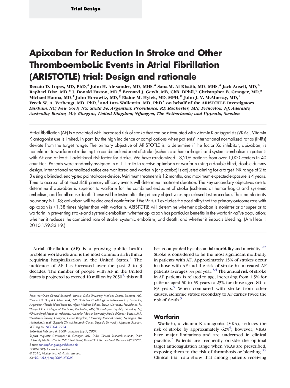 Apixaban for Reduction In Stroke and Other ThromboemboLic Events in Atrial Fibrillation (ARISTOTLE) trial: Design and rationale 