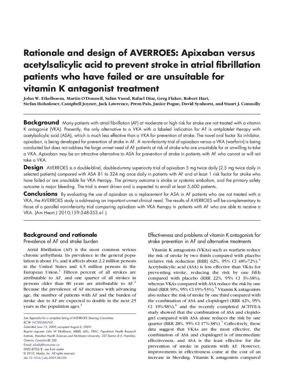 Rationale and design of AVERROES: Apixaban versus acetylsalicylic acid to prevent stroke in atrial fibrillation patients who have failed or are unsuitable for vitamin K antagonist treatment