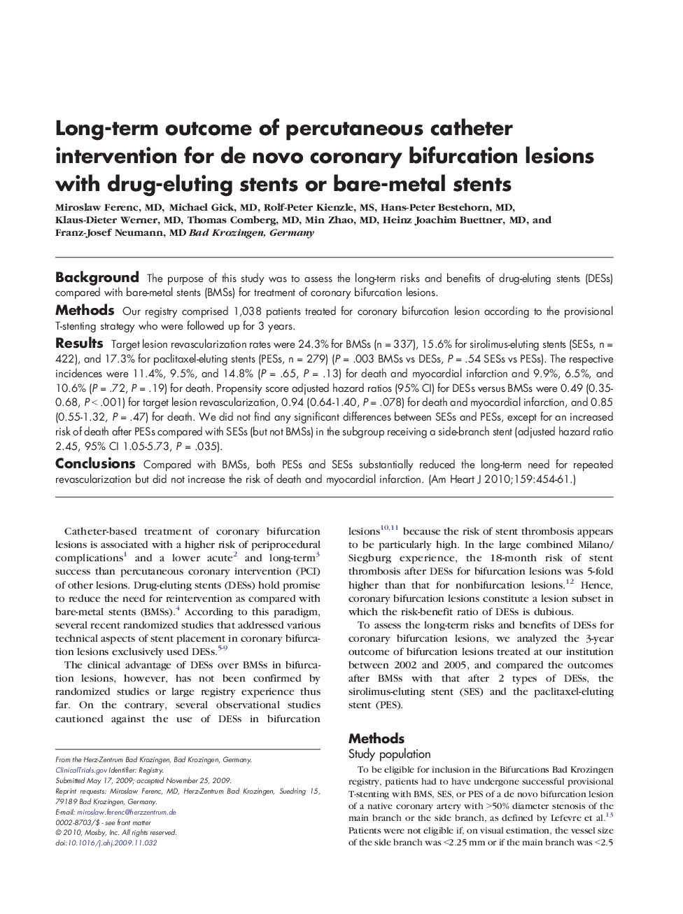 Long-term outcome of percutaneous catheter intervention for de novo coronary bifurcation lesions with drug-eluting stents or bare-metal stents 