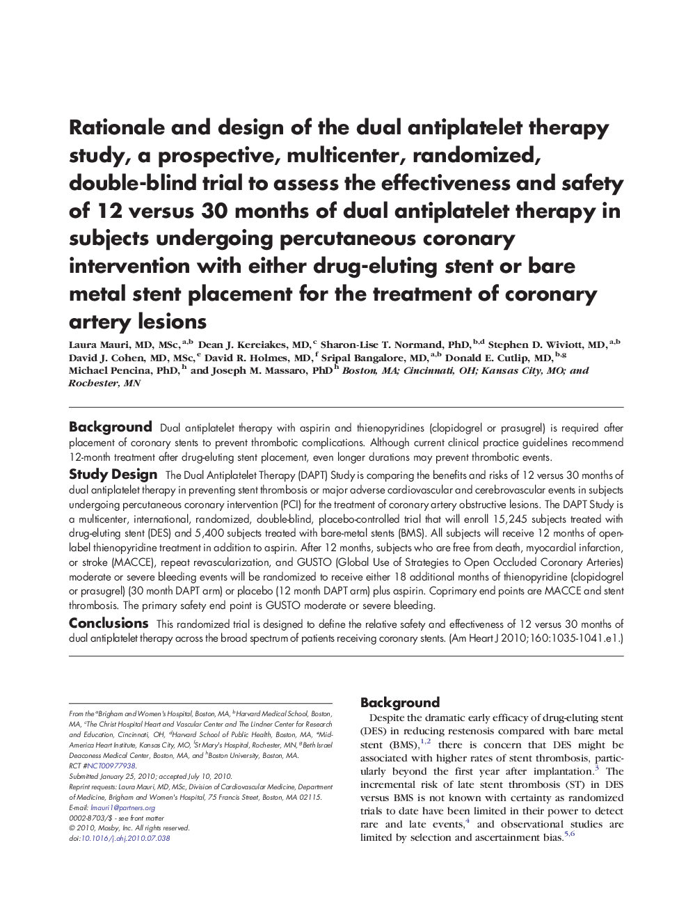 عکس صفحه اول مقاله: Rationale and design of the dual antiplatelet therapy study, a prospective, multicenter, randomized, double-blind trial to assess the effectiveness and safety of 12 versus 30 months of dual antiplatelet therapy in subjects undergoing percutaneous coronary Rationale and design of the dual antiplatelet therapy study, a prospective, multicenter, randomized, double-blind trial to assess the effectiveness and safety of 12 versus 30 months of dual antiplatelet therapy in subjects undergoing percutaneous coronary