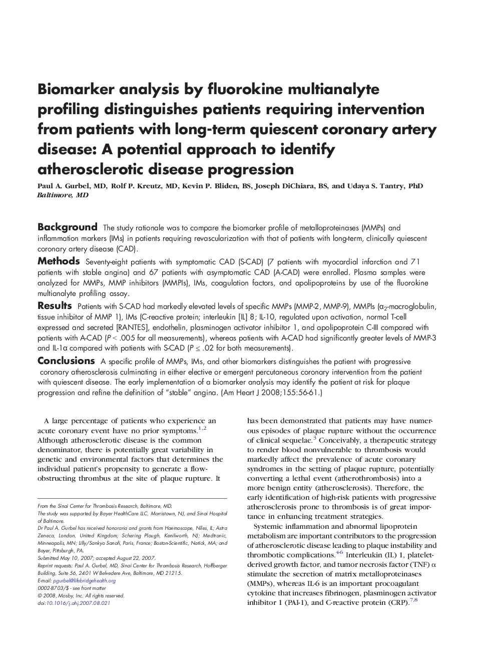 Biomarker analysis by fluorokine multianalyte profiling distinguishes patients requiring intervention from patients with long-term quiescent coronary artery disease: A potential approach to identify atherosclerotic disease progression 