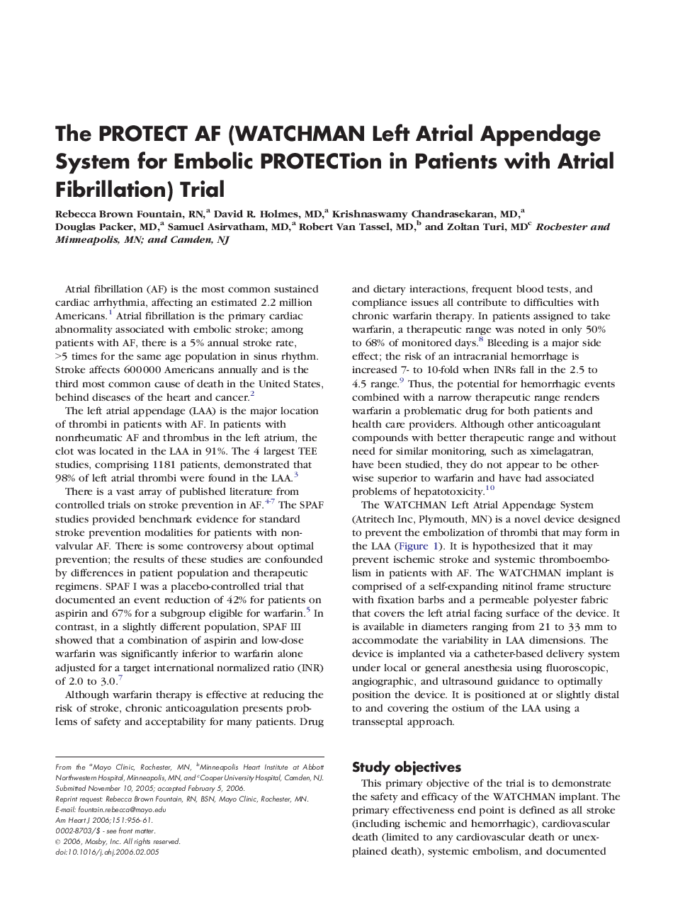 The PROTECT AF (WATCHMAN Left Atrial Appendage System for Embolic PROTECTion in Patients with Atrial Fibrillation) Trial