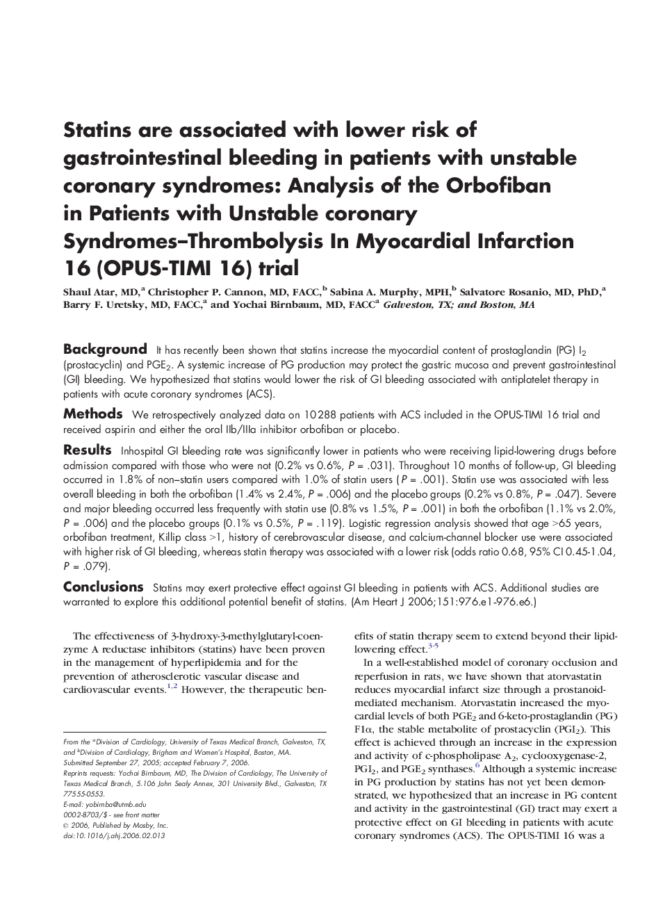 Statins are associated with lower risk of gastrointestinal bleeding in patients with unstable coronary syndromes: Analysis of the Orbofiban in Patients with Unstable coronary Syndromes-Thrombolysis In Myocardial Infarction 16 (OPUS-TIMI 16) trial