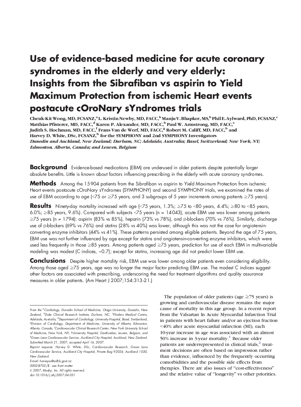 Use of evidence-based medicine for acute coronary syndromes in the elderly and very elderly: Insights from the Sibrafiban vs aspirin to Yield Maximum Protection from ischemic Heart events postacute cOroNary sYndromes trials