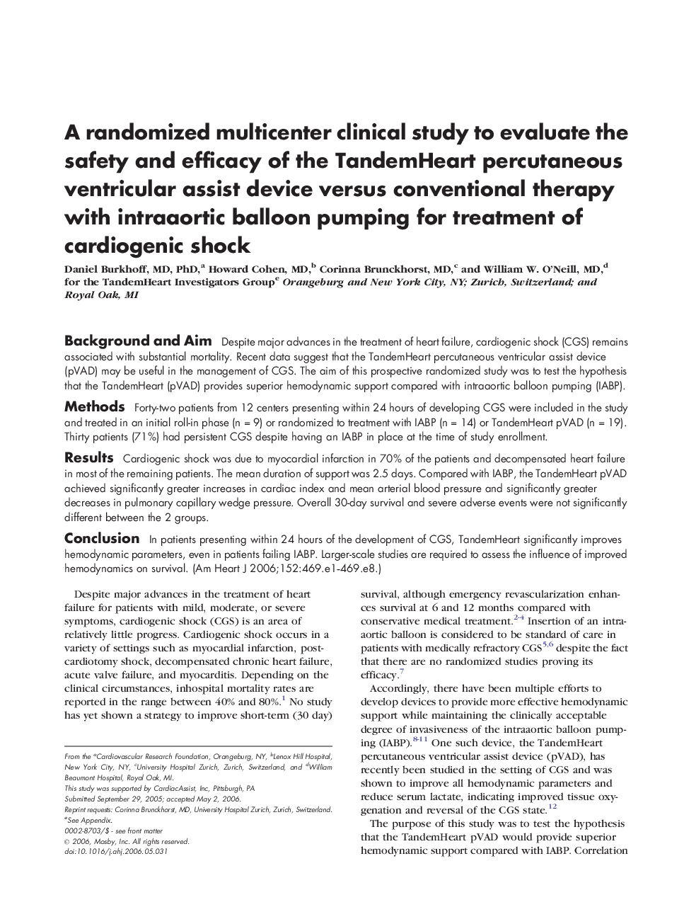 A randomized multicenter clinical study to evaluate the safety and efficacy of the TandemHeart percutaneous ventricular assist device versus conventional therapy with intraaortic balloon pumping for treatment of cardiogenic shock