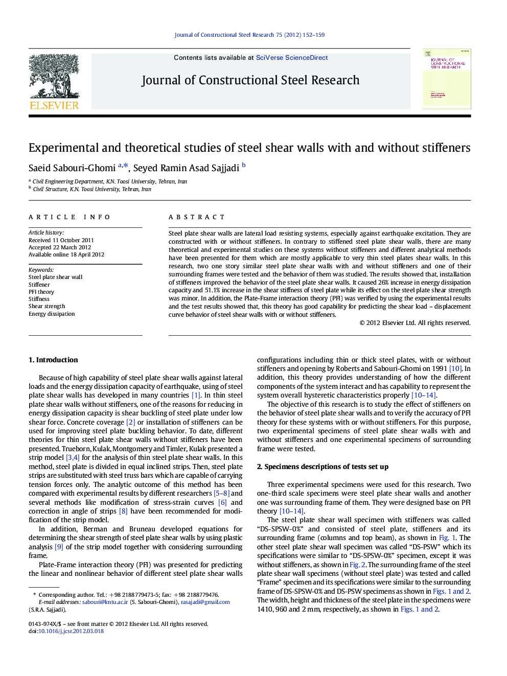 Experimental and theoretical studies of steel shear walls with and without stiffeners