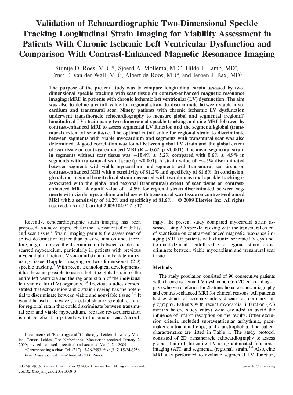 Validation of Echocardiographic Two-Dimensional Speckle Tracking Longitudinal Strain Imaging for Viability Assessment in Patients With Chronic Ischemic Left Ventricular Dysfunction and Comparison With Contrast-Enhanced Magnetic Resonance Imaging