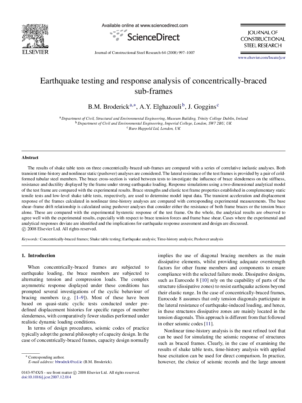 Earthquake testing and response analysis of concentrically-braced sub-frames