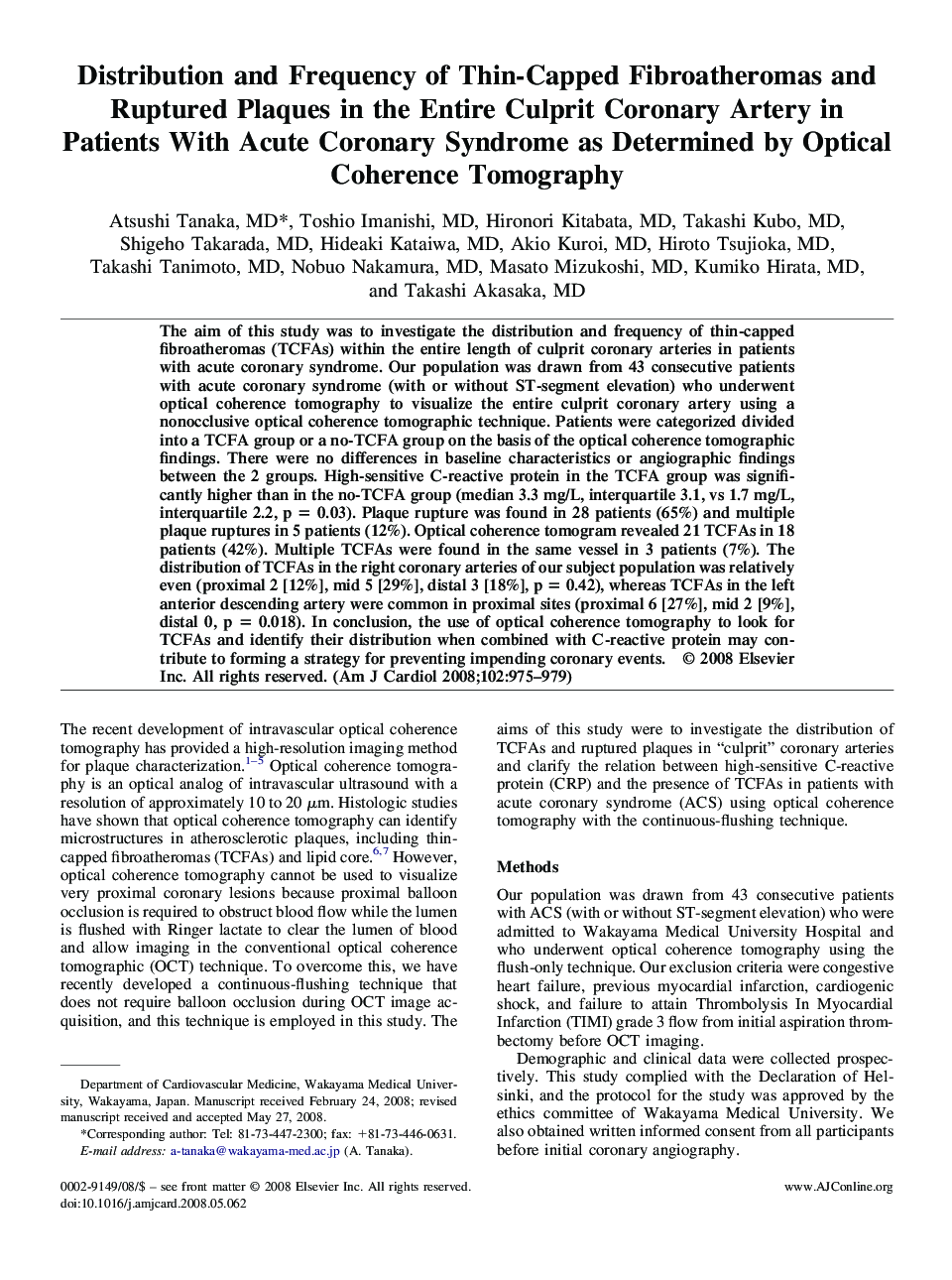 Distribution and Frequency of Thin-Capped Fibroatheromas and Ruptured Plaques in the Entire Culprit Coronary Artery in Patients With Acute Coronary Syndrome as Determined by Optical Coherence Tomography