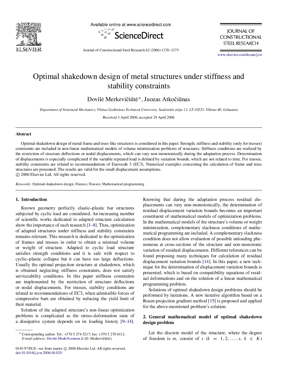 Optimal shakedown design of metal structures under stiffness and stability constraints