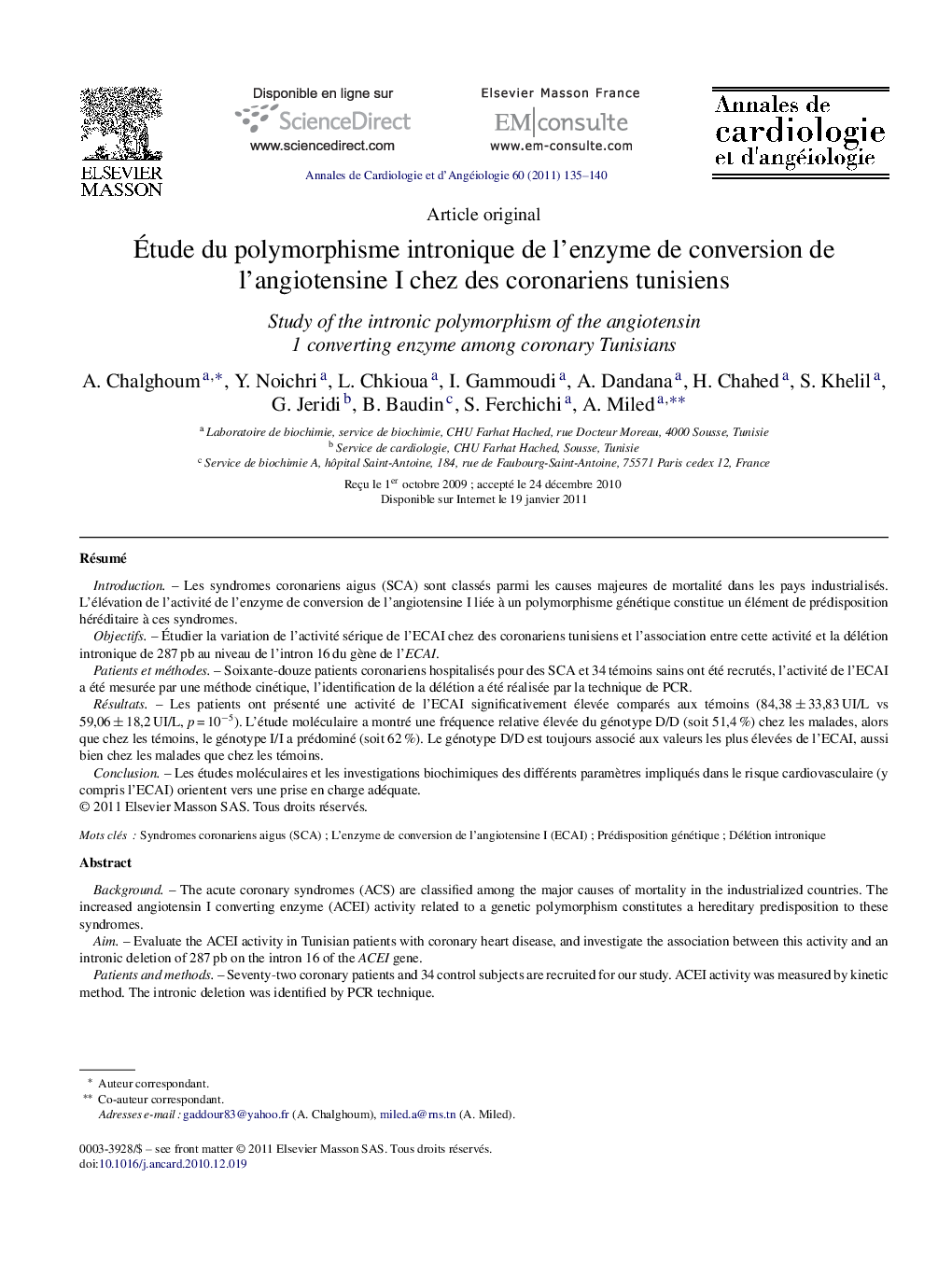 Ãtude du polymorphisme intronique de l'enzyme de conversion de l'angiotensine I chez des coronariens tunisiens