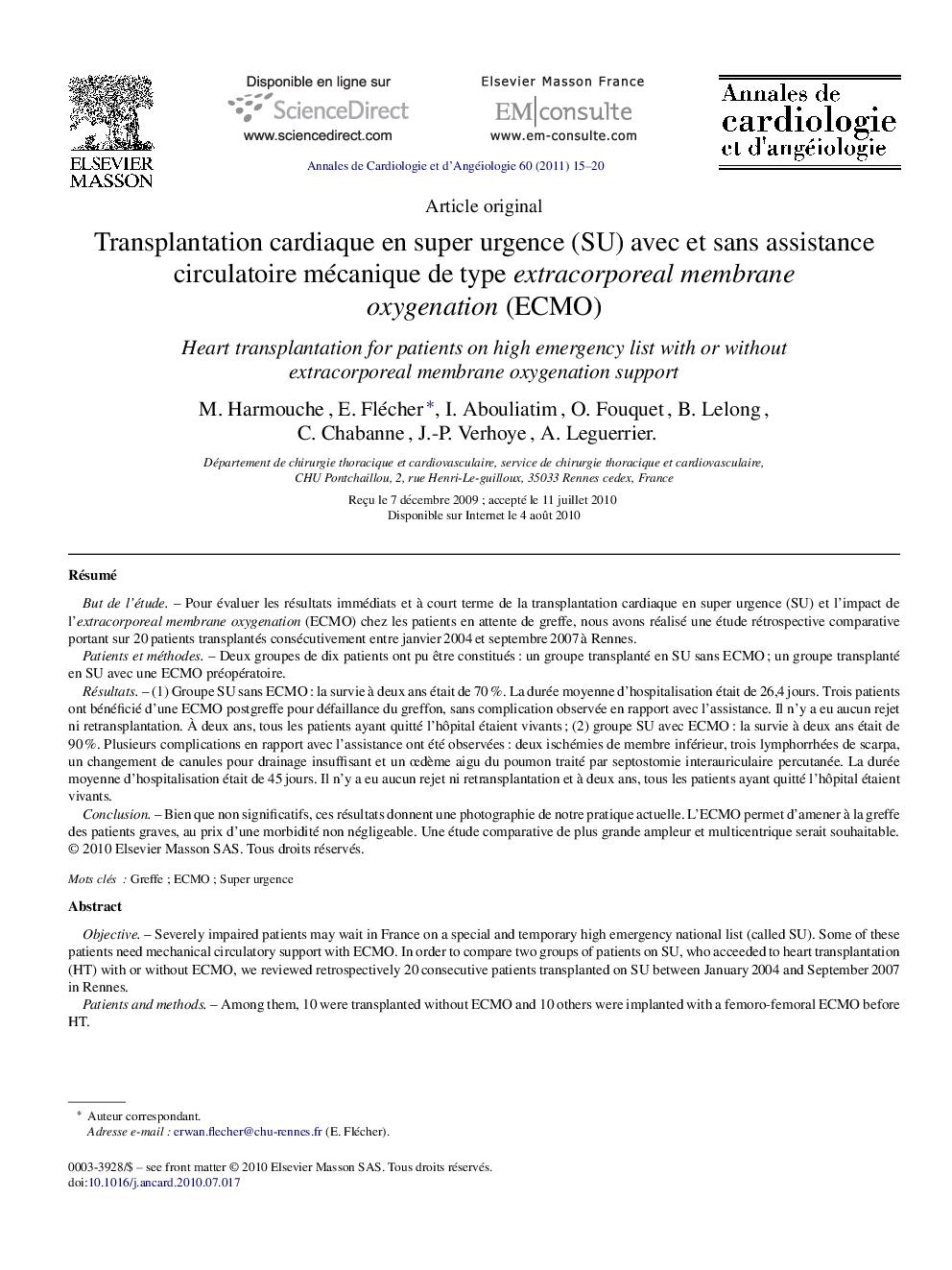 Transplantation cardiaque en super urgence (SU) avec et sans assistance circulatoire mécanique de type extracorporeal membrane oxygenation (ECMO)