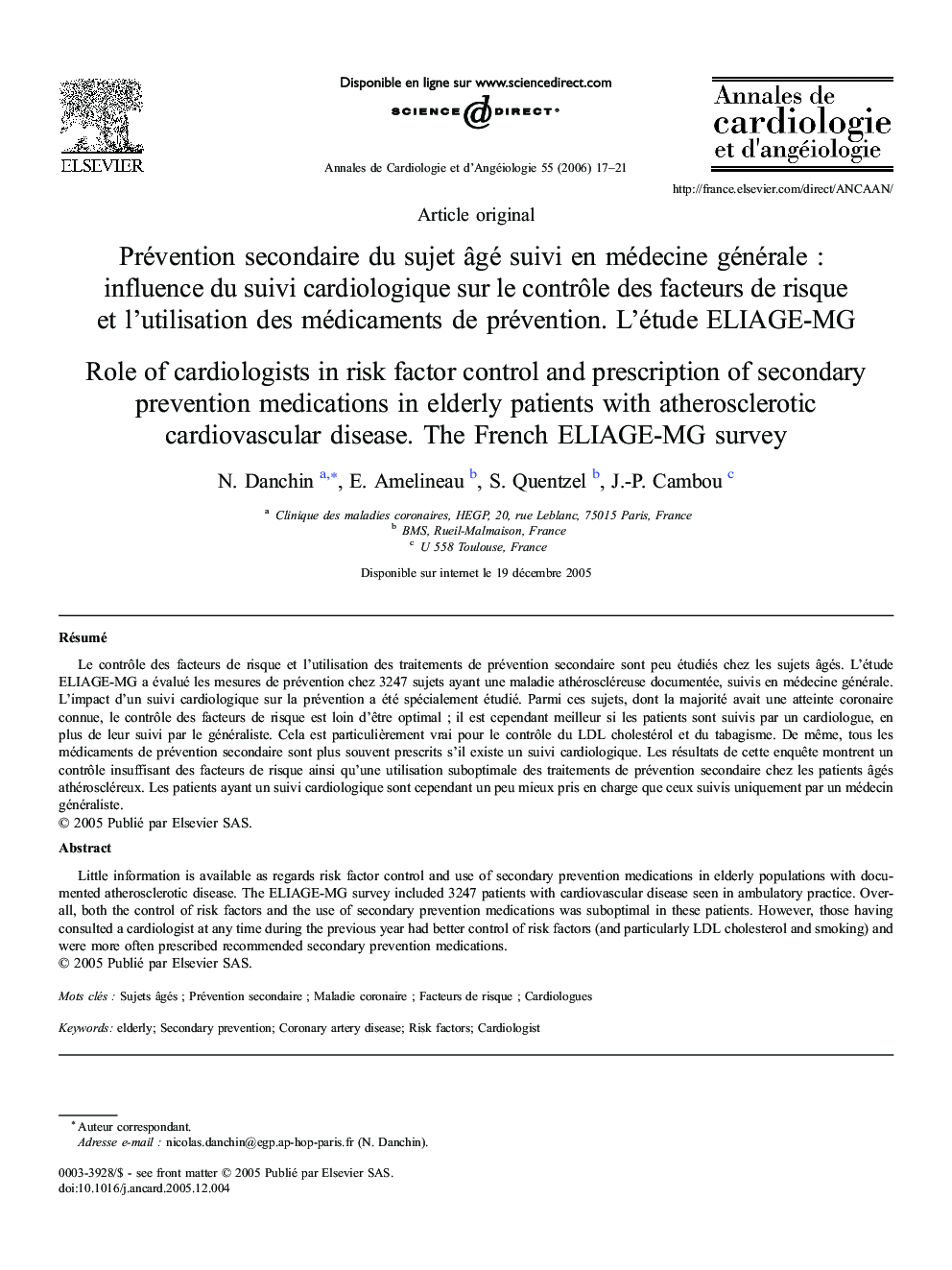 Prévention secondaire duÂ sujet Ã¢gé suivi enÂ médecine généraleÂ : influence duÂ suivi cardiologique surÂ leÂ contrÃ´le desÂ facteurs deÂ risque etÂ l'utilisation desÂ médicaments deÂ prévention. L'étude ELIAGE-MG