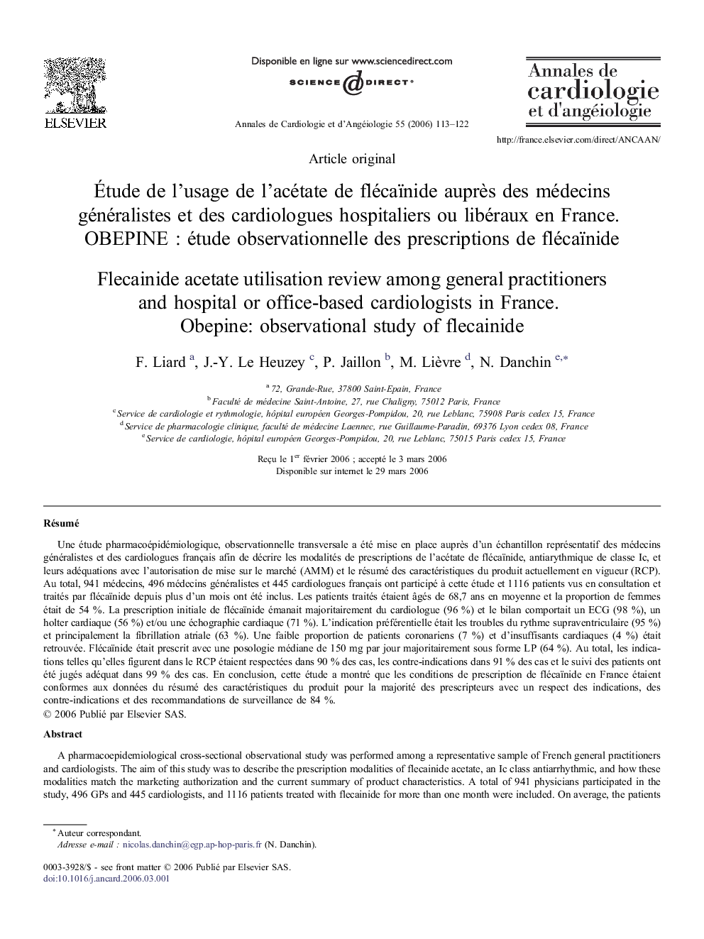 Ãtude deÂ l'usage deÂ l'acétate deÂ flécaïnide auprÃ¨s desÂ médecins généralistes etÂ desÂ cardiologues hospitaliers ouÂ libéraux enÂ France. OBEPINEÂ : étude observationnelle desÂ prescriptions deÂ flécaïnide