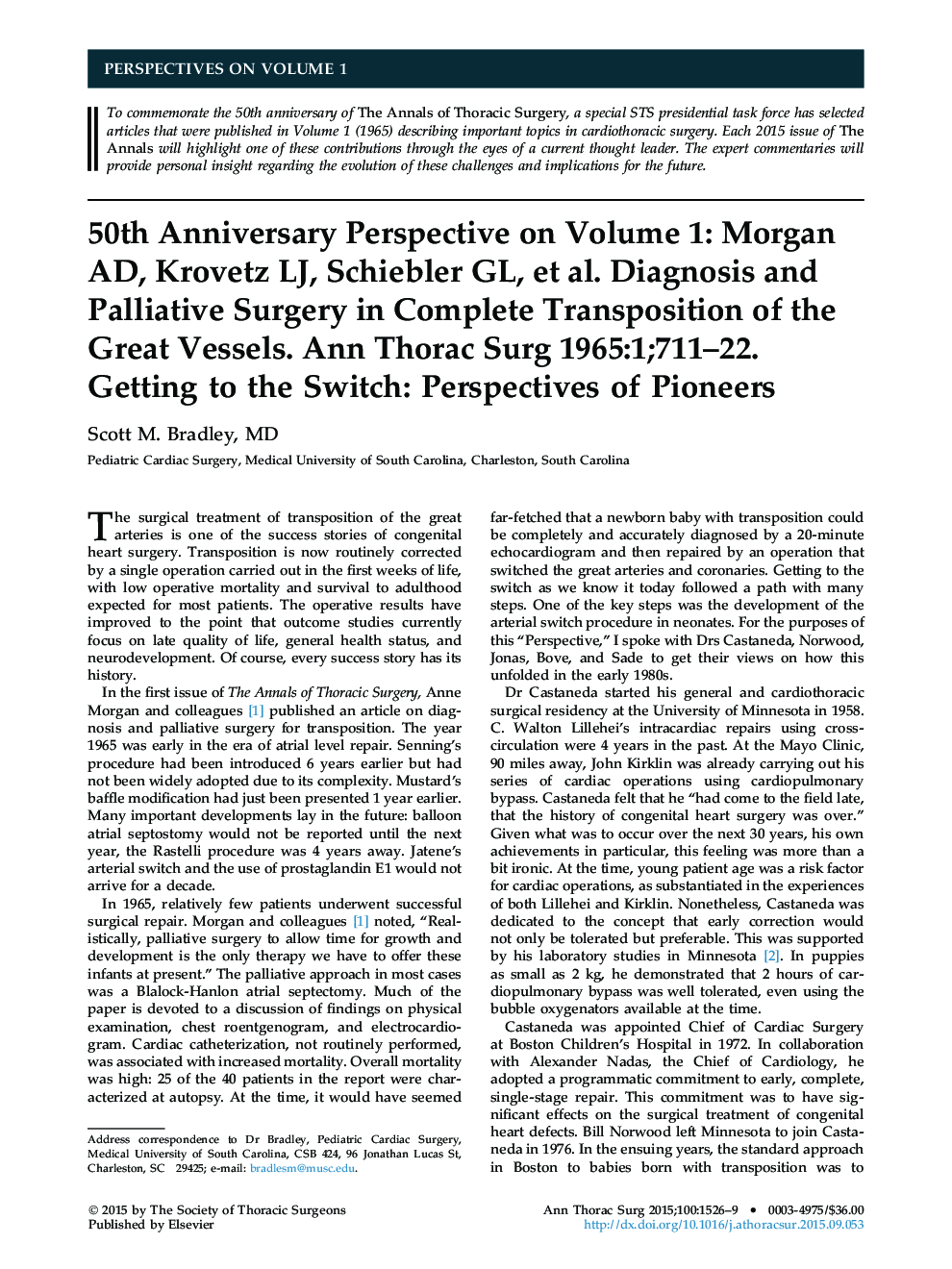 50th Anniversary Perspective on Volume 1: Morgan AD, Krovetz LJ, Schiebler GL, etÂ al. Diagnosis and Palliative Surgery in Complete Transposition of the Great Vessels. Ann Thorac Surg 1965:1;711-22