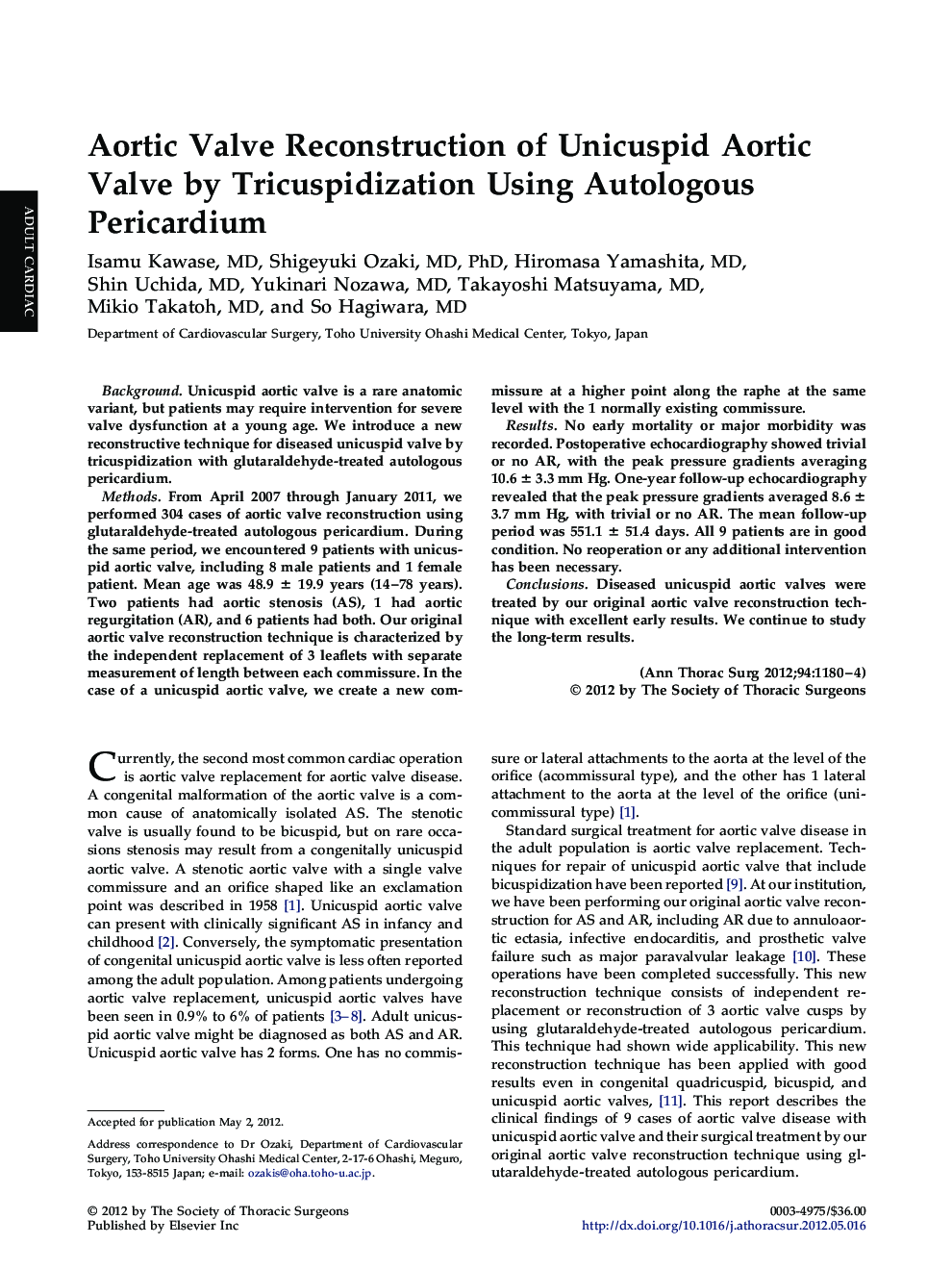 Aortic Valve Reconstruction of Unicuspid Aortic Valve by Tricuspidization Using Autologous Pericardium
