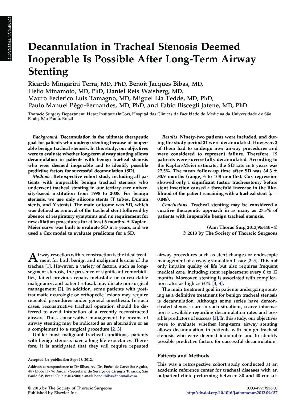 Decannulation in Tracheal Stenosis Deemed Inoperable Is Possible After Long-Term Airway Stenting