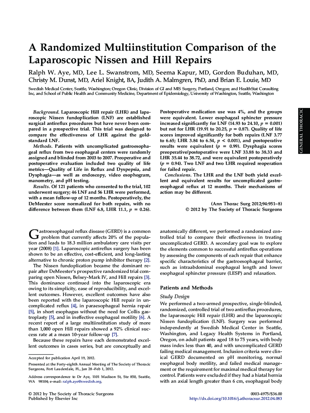 A Randomized Multiinstitution Comparison of the Laparoscopic Nissen and Hill Repairs