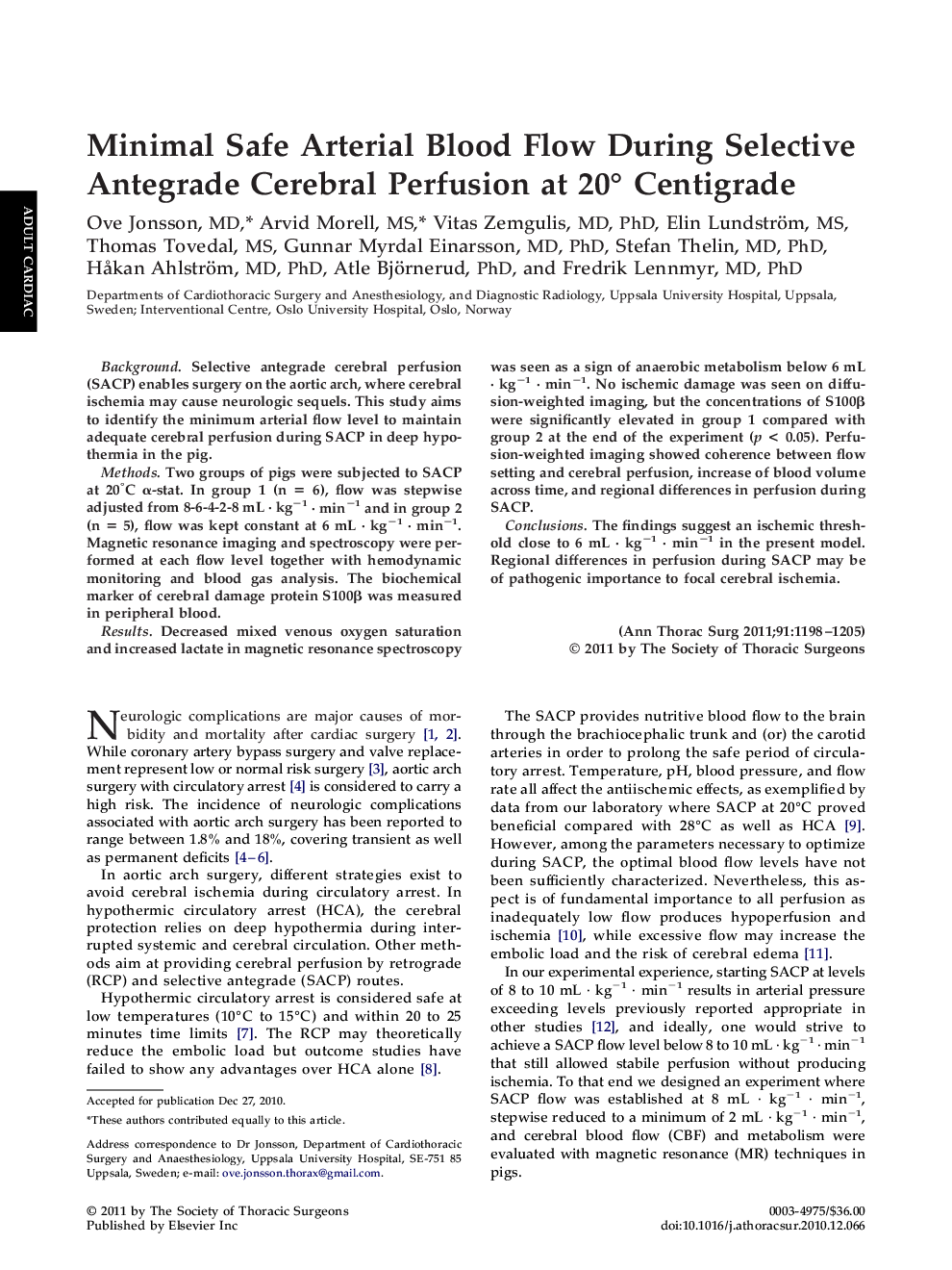 Minimal Safe Arterial Blood Flow During Selective Antegrade Cerebral Perfusion at 20Â° Centigrade