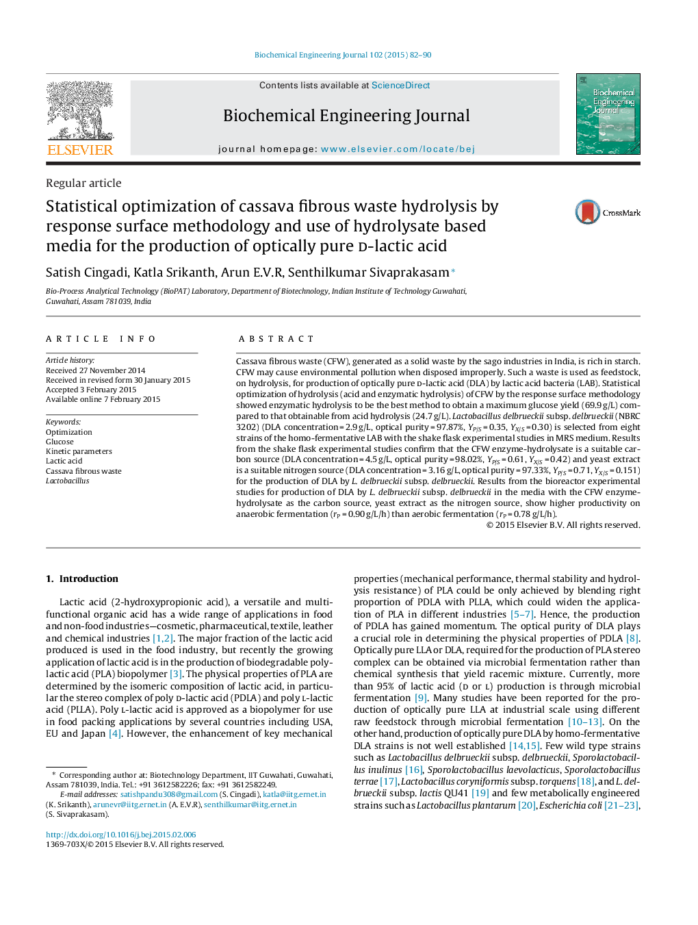 Statistical optimization of cassava fibrous waste hydrolysis by response surface methodology and use of hydrolysate based media for the production of optically pure d-lactic acid