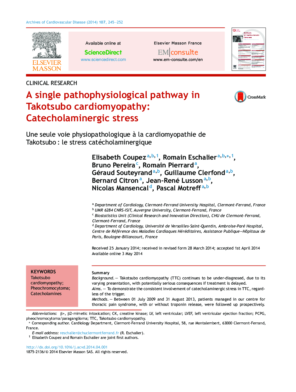 A single pathophysiological pathway in Takotsubo cardiomyopathy: Catecholaminergic stress