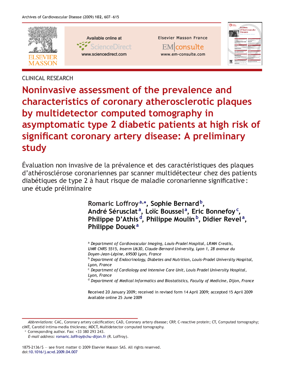 Noninvasive assessment of the prevalence and characteristics of coronary atherosclerotic plaques by multidetector computed tomography in asymptomatic type 2 diabetic patients at high risk of significant coronary artery disease: A preliminary study