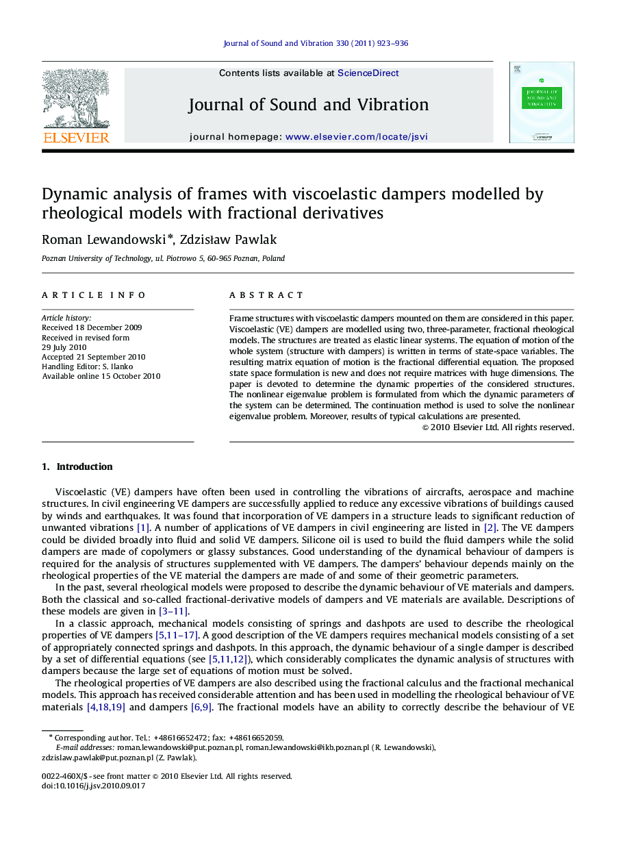 Dynamic analysis of frames with viscoelastic dampers modelled by rheological models with fractionalderivatives