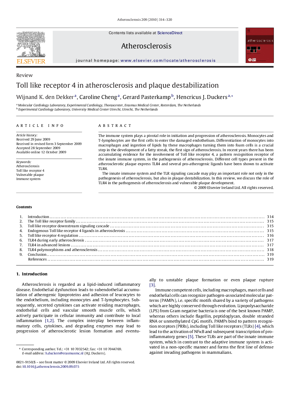 Toll like receptor 4 in atherosclerosis and plaque destabilization