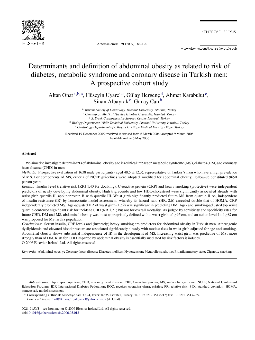 Determinants and definition of abdominal obesity as related to risk of diabetes, metabolic syndrome and coronary disease in Turkish men: A prospective cohort study