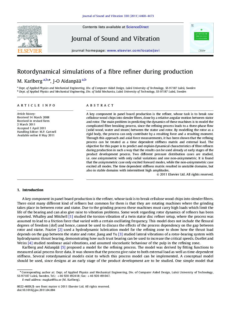 Rotordynamical simulations of a fibre refiner during production