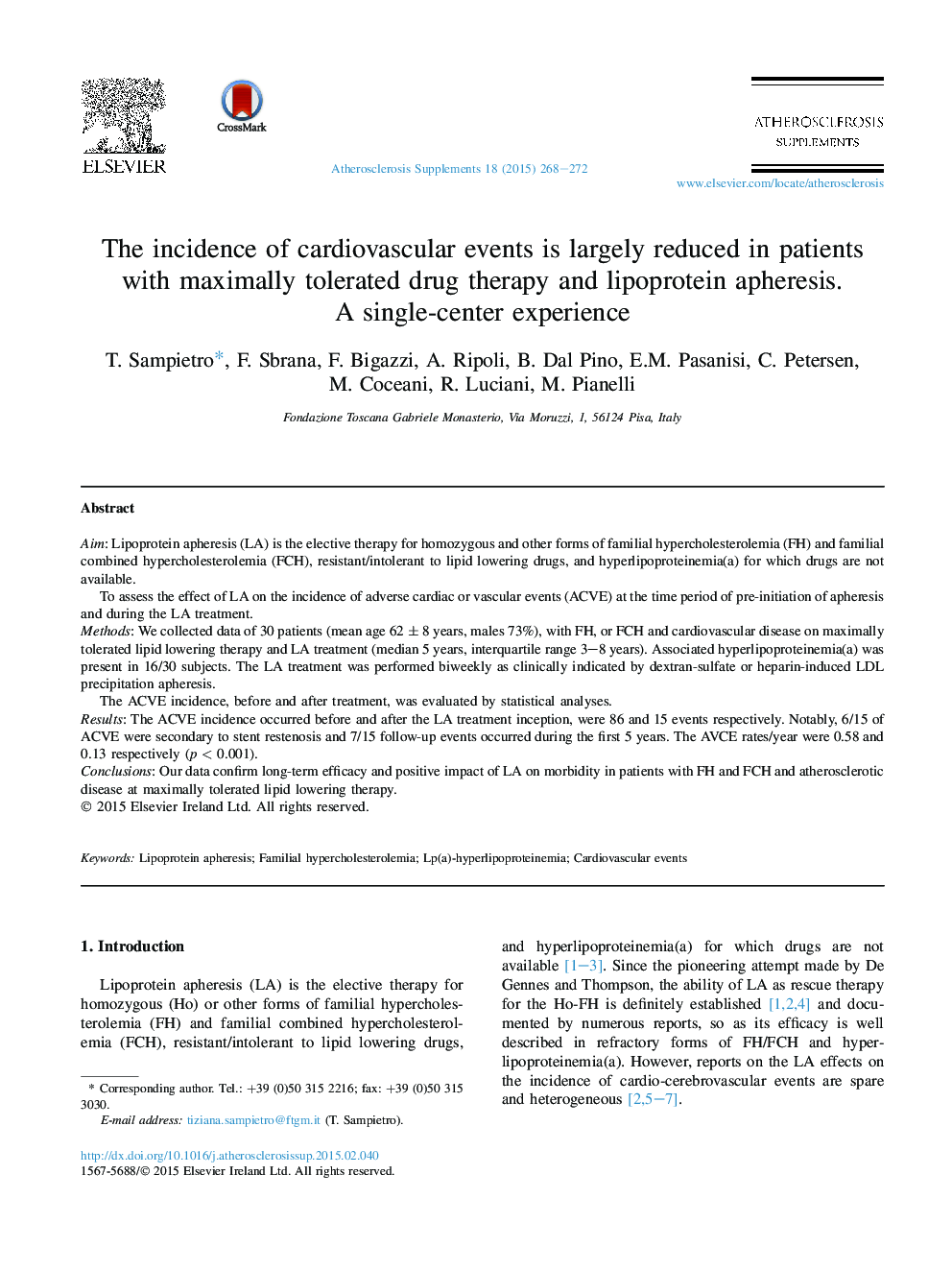 The incidence of cardiovascular events is largely reduced in patients with maximally tolerated drug therapy and lipoprotein apheresis. A single-center experience