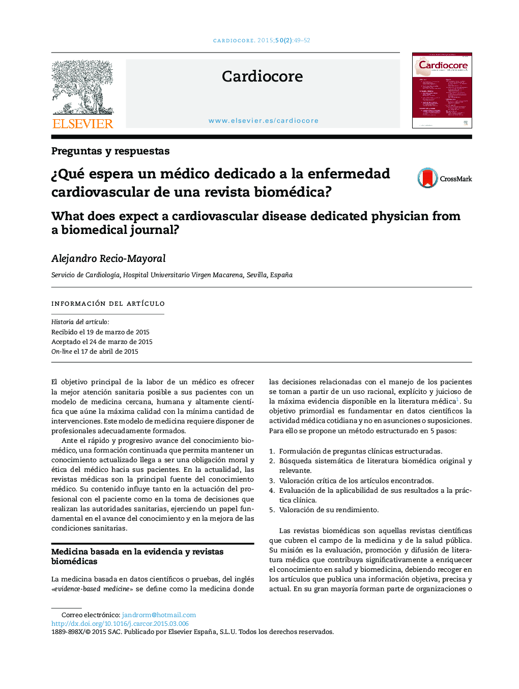 Â¿Qué espera un médico dedicado a la enfermedad cardiovascular de una revista biomédica?