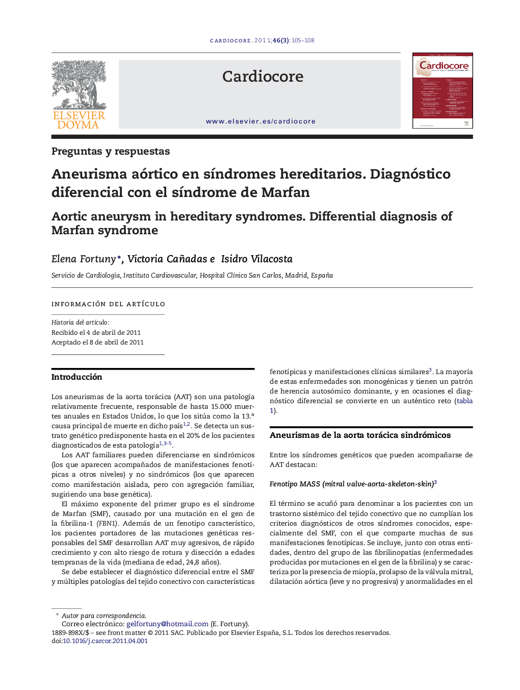 Aneurisma aórtico en sÃ­ndromes hereditarios. Diagnóstico diferencial con el sÃ­ndrome de Marfan