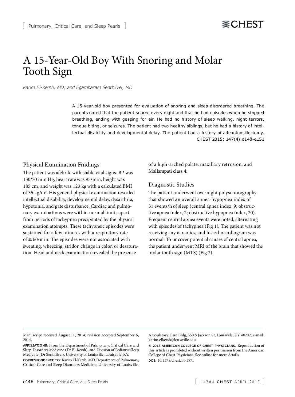 A 15-Year-Old Boy With Snoring and Molar Tooth Sign 