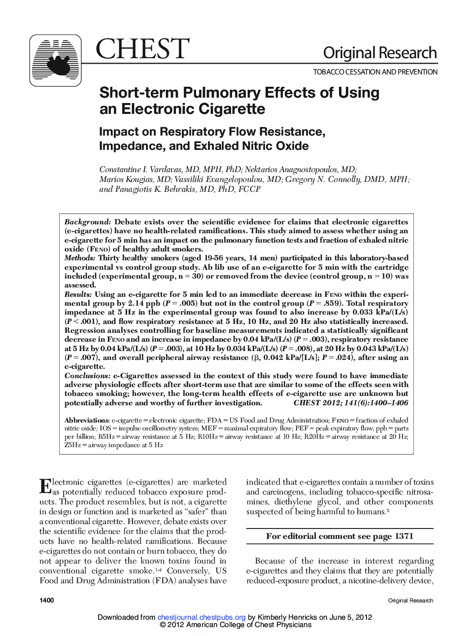 Short-term Pulmonary Effects of Using an Electronic Cigarette : Impact on Respiratory Flow Resistance, Impedance, and Exhaled Nitric Oxide