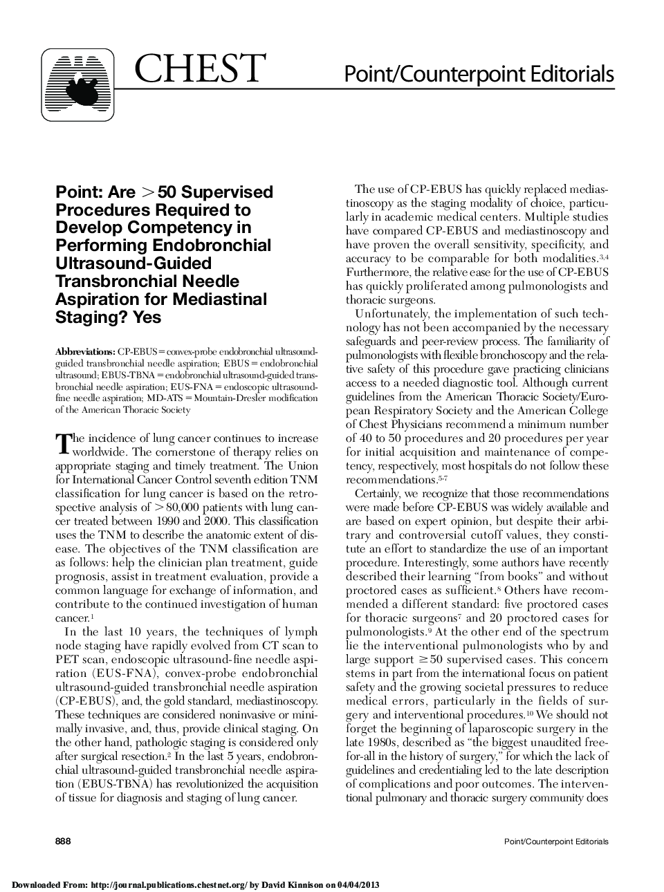 Point: Are >50 Supervised Procedures Required to Develop Competency in Performing Endobronchial Ultrasound-Guided Transbronchial Needle Aspiration for Mediastinal Staging? Yes