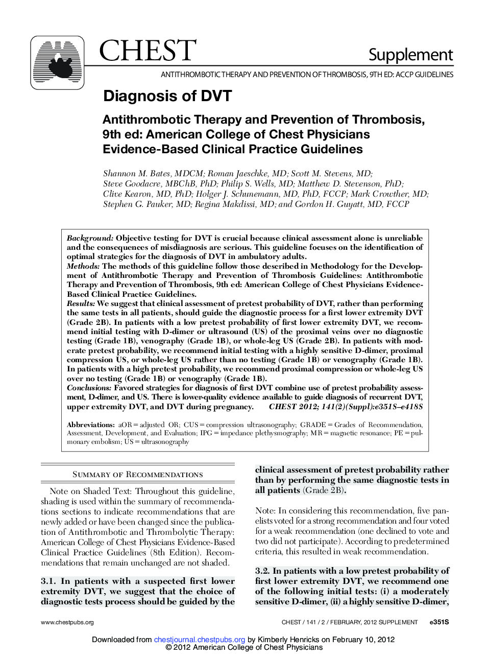 Diagnosis of DVT : Antithrombotic Therapy and Prevention of Thrombosis, 9th ed: American College of Chest Physicians Evidence-Based Clinical Practice Guidelines