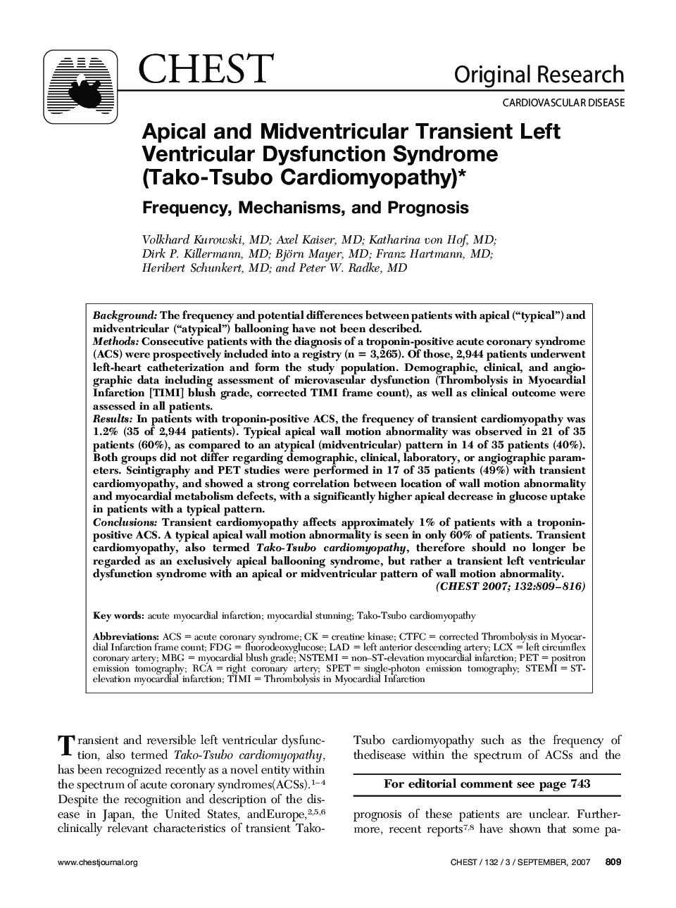 Apical and Midventricular Transient Left Ventricular Dysfunction Syndrome (Tako-Tsubo Cardiomyopathy) Frequency, Mechanisms, and Prognosis 