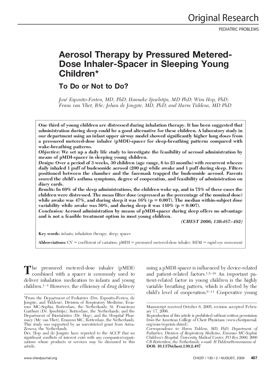 Aerosol Therapy by Pressured Metered-Dose Inhaler-Spacer in Sleeping Young Children : To Do or Not to Do?