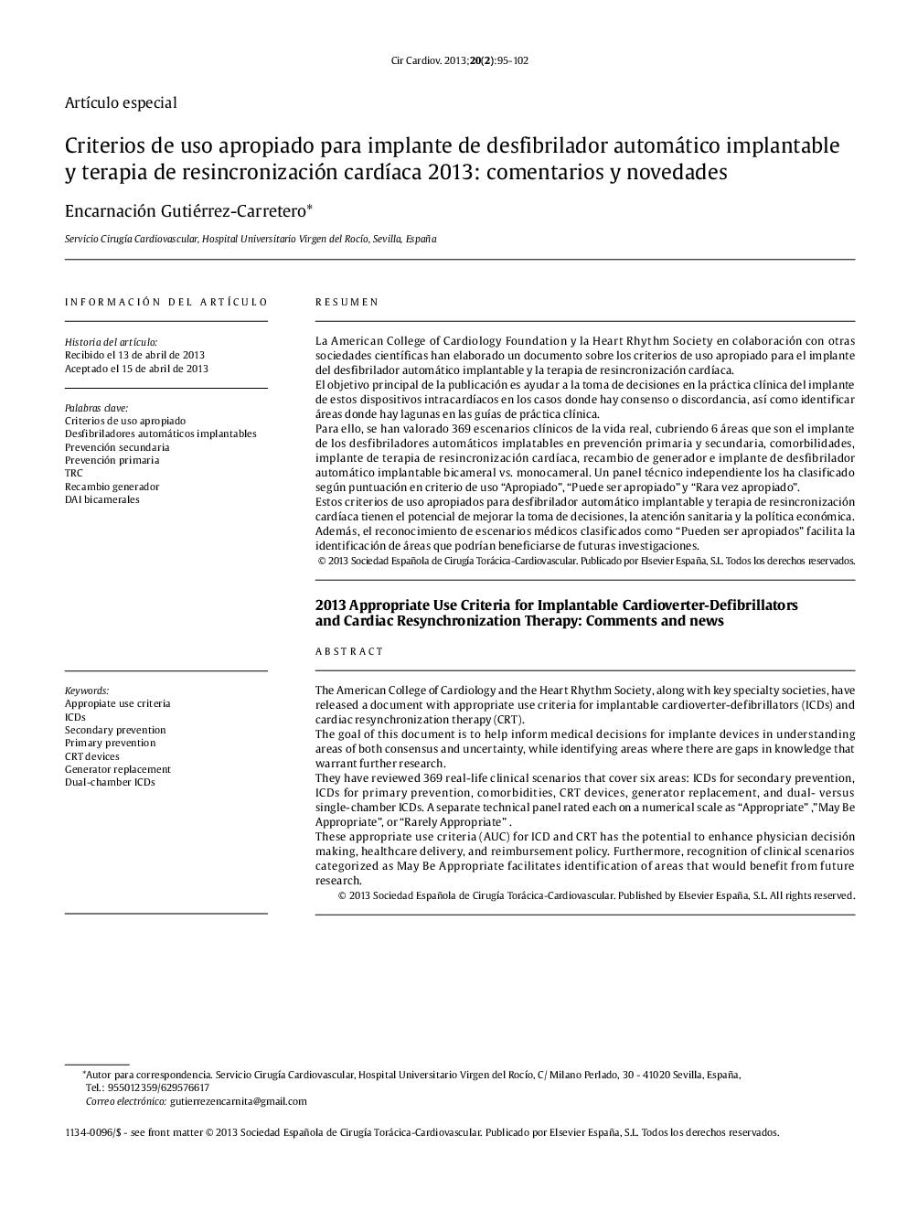 Criterios de uso apropiado para implante de desfibrilador automático implantable y terapia de resincronización cardíaca 2013: comentarios y novedades