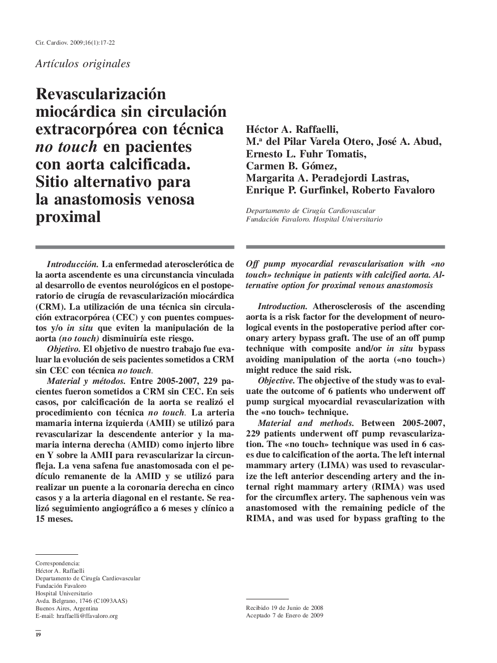 Revascularización miocárdica sin circulación extracorpórea con técnica no touch en pacientes con aorta calcificada. Sitio alternativo para la anastomosis venosa proximal