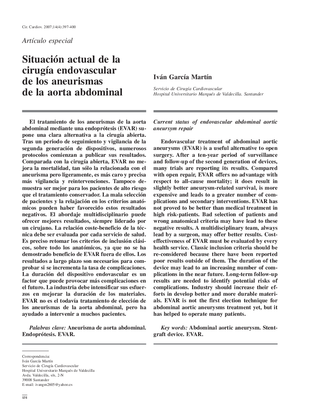 Situación actual de la cirugía endovascular de los aneurismas de la aorta abdominal