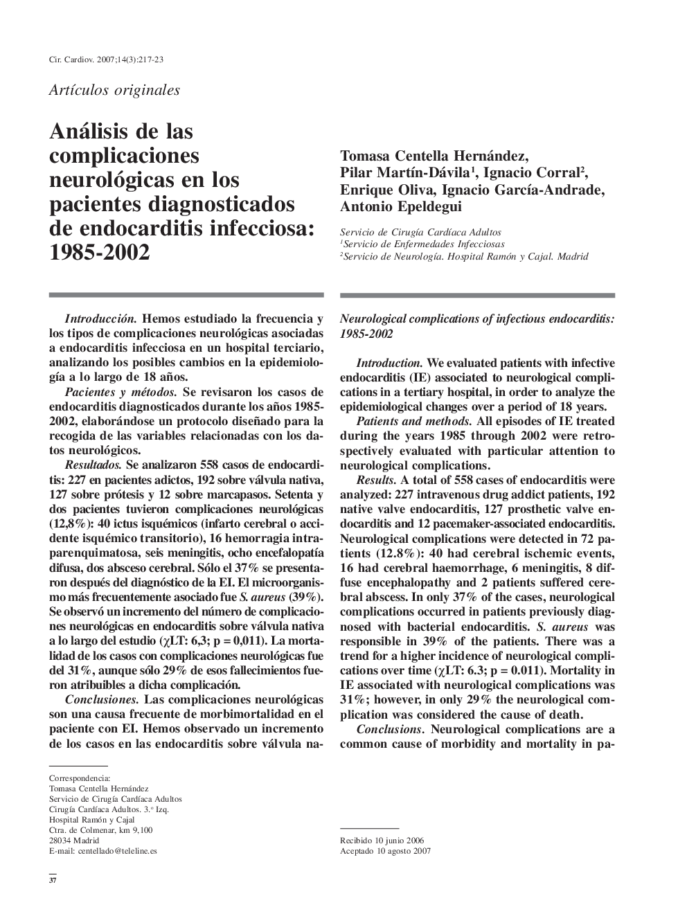 Análisis de las complicaciones neurológicas en los pacientes diagnosticados de endocarditis infecciosa: 1985-2002