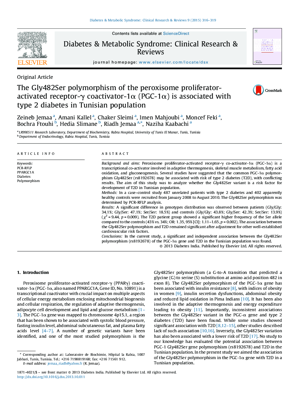 The Gly482Ser polymorphism of the peroxisome proliferator-activated receptor-Î³ coactivator-1Î± (PGC-1Î±) is associated with type 2 diabetes in Tunisian population