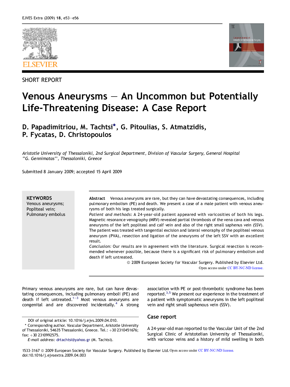 Venous Aneurysms – An Uncommon but Potentially Life-Threatening Disease: A Case Report