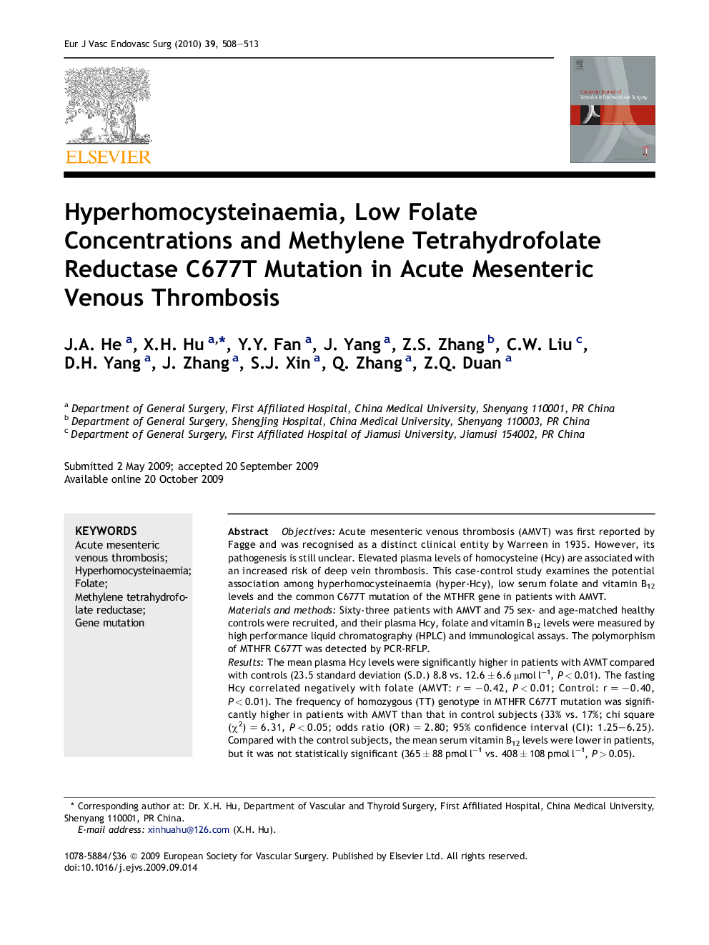 Hyperhomocysteinaemia, Low Folate Concentrations and Methylene Tetrahydrofolate Reductase C677T Mutation in Acute Mesenteric Venous Thrombosis