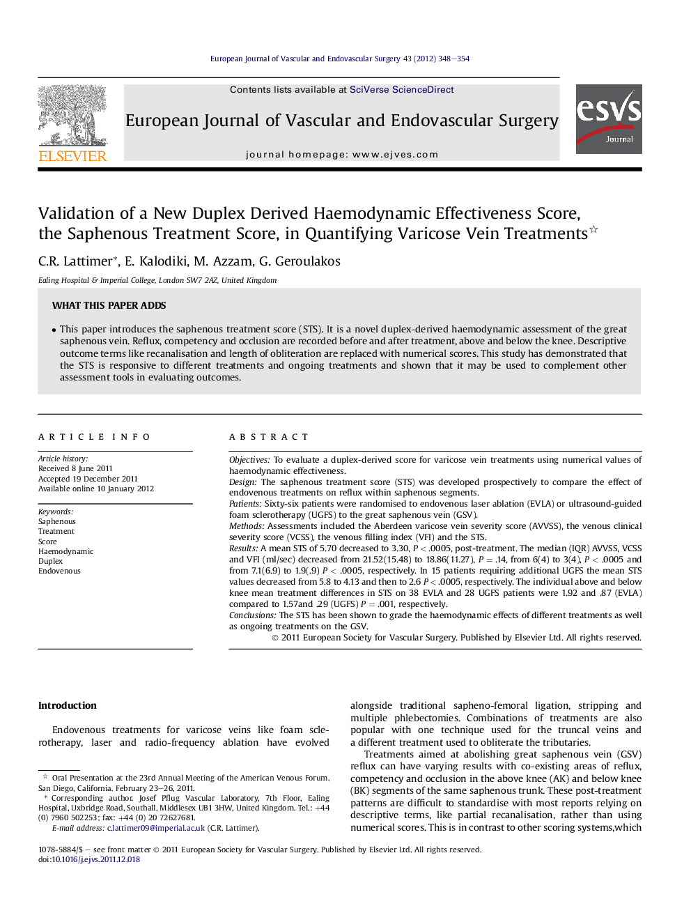 Validation of a New Duplex Derived Haemodynamic Effectiveness Score, the Saphenous Treatment Score, in Quantifying Varicose Vein Treatments 