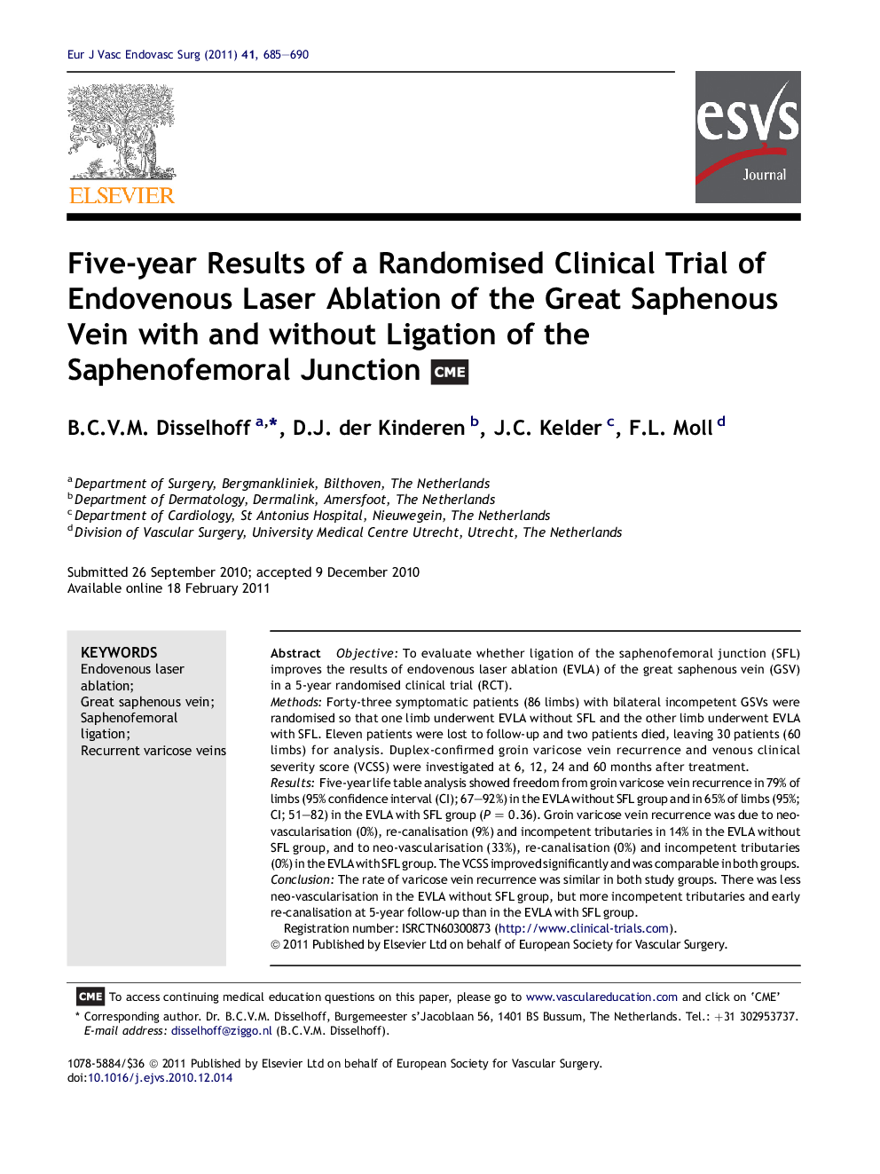 Five-year Results of a Randomised Clinical Trial of Endovenous Laser Ablation of the Great Saphenous Vein with and without Ligation of the Saphenofemoral Junction 